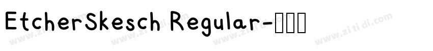 EtcherSkesch Regular字体转换
